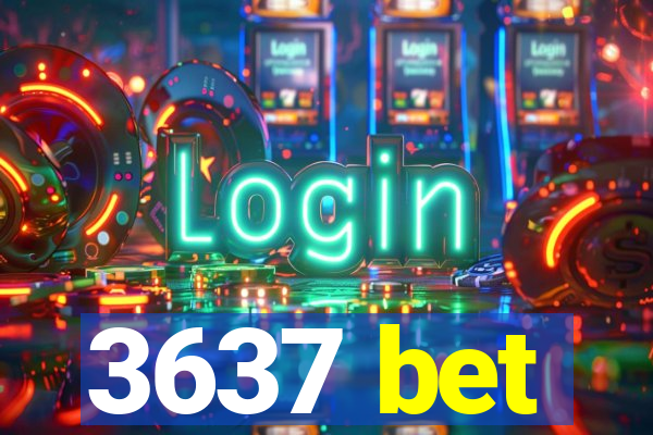 3637 bet